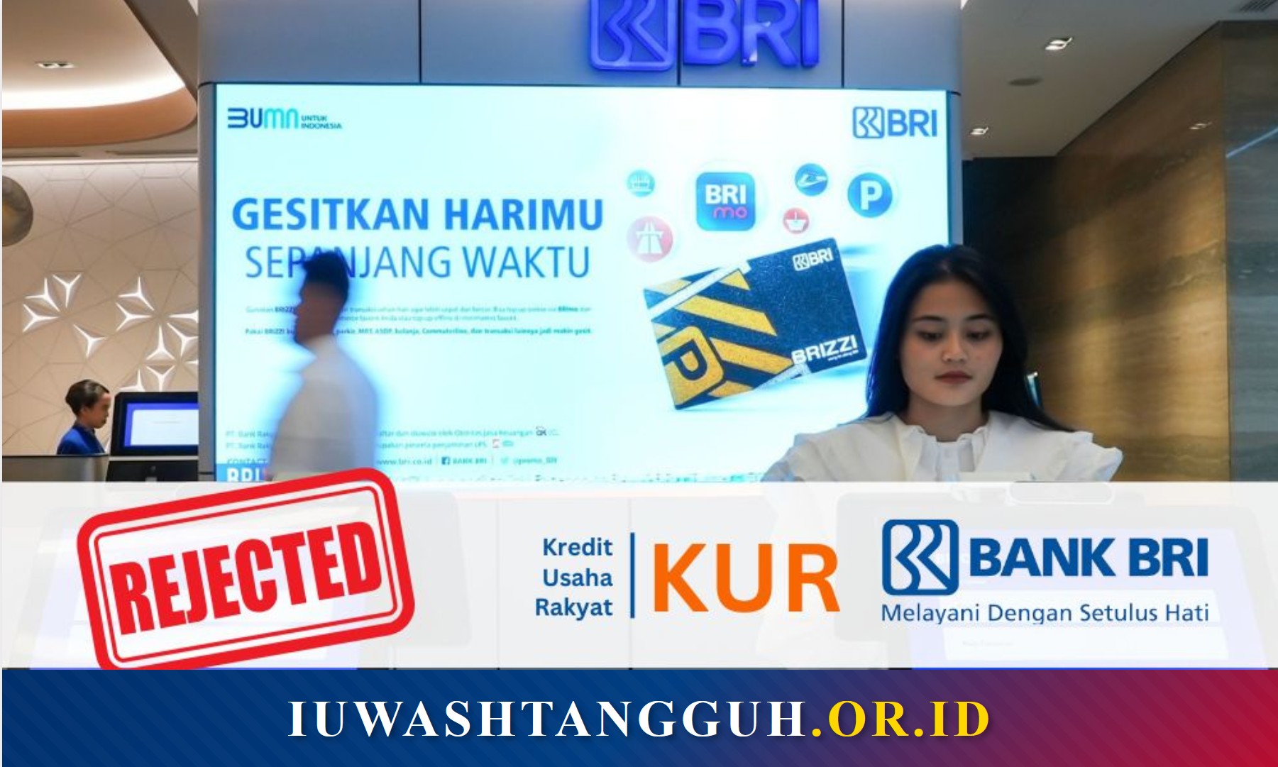 KUR BRI Ditolak? Ini Penyebab Utama dan Cara Mengatasinya Agar Lolos 2026