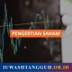 Saham Adalah: Pengertian, Jenis, Cara Kerja, dan Panduan Lengkap Investasi di BEI