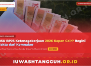 BSU BPJS Ketenagakerjaan 2026 Kapan Cair? Begini Fakta dari Kemnaker