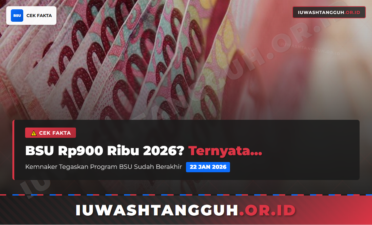 BSU Rp900 Ribu Cair 2026 untuk Peserta BPJS? Kemnaker Buka Suara!