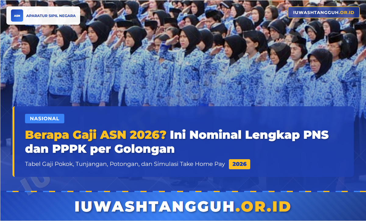 Berapa Gaji ASN 2026? Ini Nominal Lengkap PNS dan PPPK per Golongan