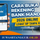 Cara Buka Rekening Mandiri Online 2026: Tutorial Livin' Tanpa ke Bank, Syarat & Biaya Lengkap