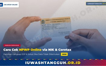 Cara Cek NPWP Online 2026: Panduan Lengkap via NIK, Coretax, dan Solusi Jika Data Tidak Ditemukan