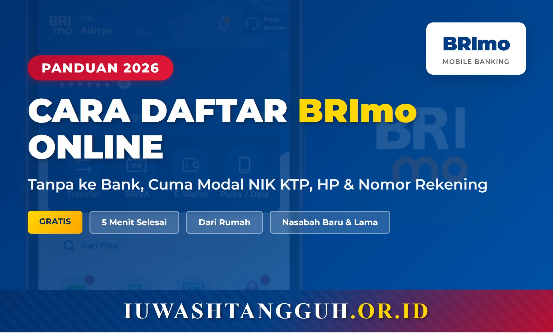 Cara Daftar BRImo Online 2026 Tanpa ke Bank, Cuma Modal NIK KTP, HP, dan Nomor Rekening