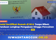 Cara Gadai Sertifikat Rumah di BCA Tanpa Ribet: Panduan Lengkap dari Pengajuan hingga Pencairan