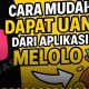Cara Mendapatkan Uang di Aplikasi Melolo, Dari Daftar Hingga Tarik Saldo ke DANA