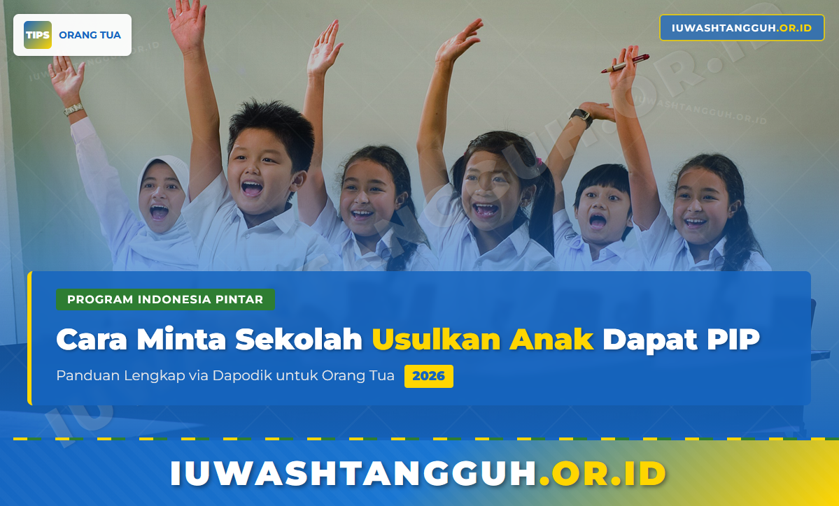 Cara Minta Sekolah Usulkan Anak sebagai Penerima PIP di Dapodik 2026