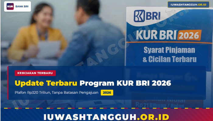 Bunga KUR BRI 2026 Terbaru, Simak Tabel Cicilan dan Syarat Pengajuannya di Sini!
