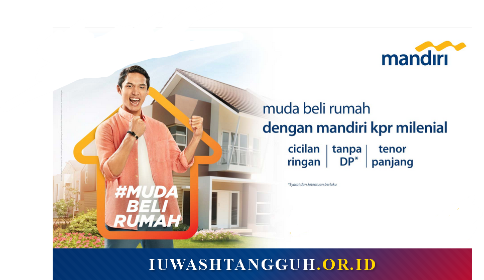 KPR Mandiri 2026: Solusi Punya Rumah untuk Milenial Gaji UMR, Cek Syaratnya!
