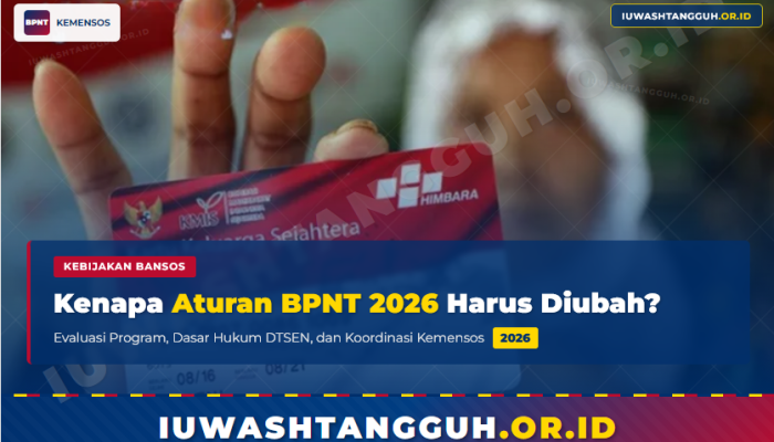 Kenapa Aturan BPNT 2026 Harus Diubah?
