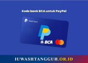Kode Bank BCA untuk PayPal: CENAIDJA, Cara Withdraw, dan Top Upnya