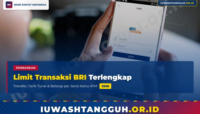 Limit Transaksi BRI: Daftar Lengkap Transfer, Tarik Tunai, dan Belanja per Jenis Kartu (2026)