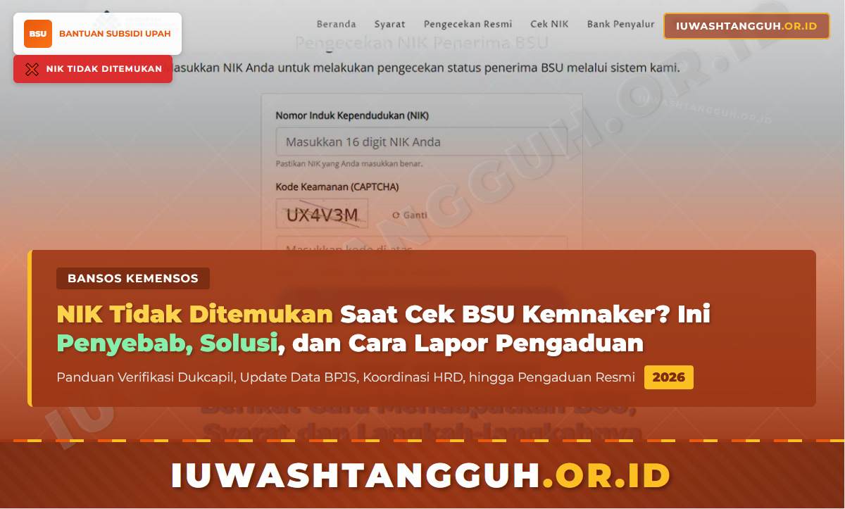 NIK KTP Tidak Ditemukan Saat Cek BSU Kemnaker? Ini Penyebab, Solusi, dan Cara Lapor Pengaduan