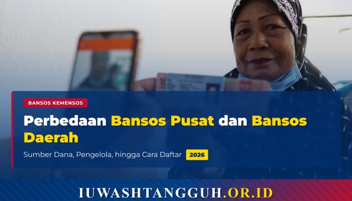 Perbedaan Bansos Pusat dan Daerah, Dari Sumber Dana, Pengelola, hingga Cara Daftar 2026