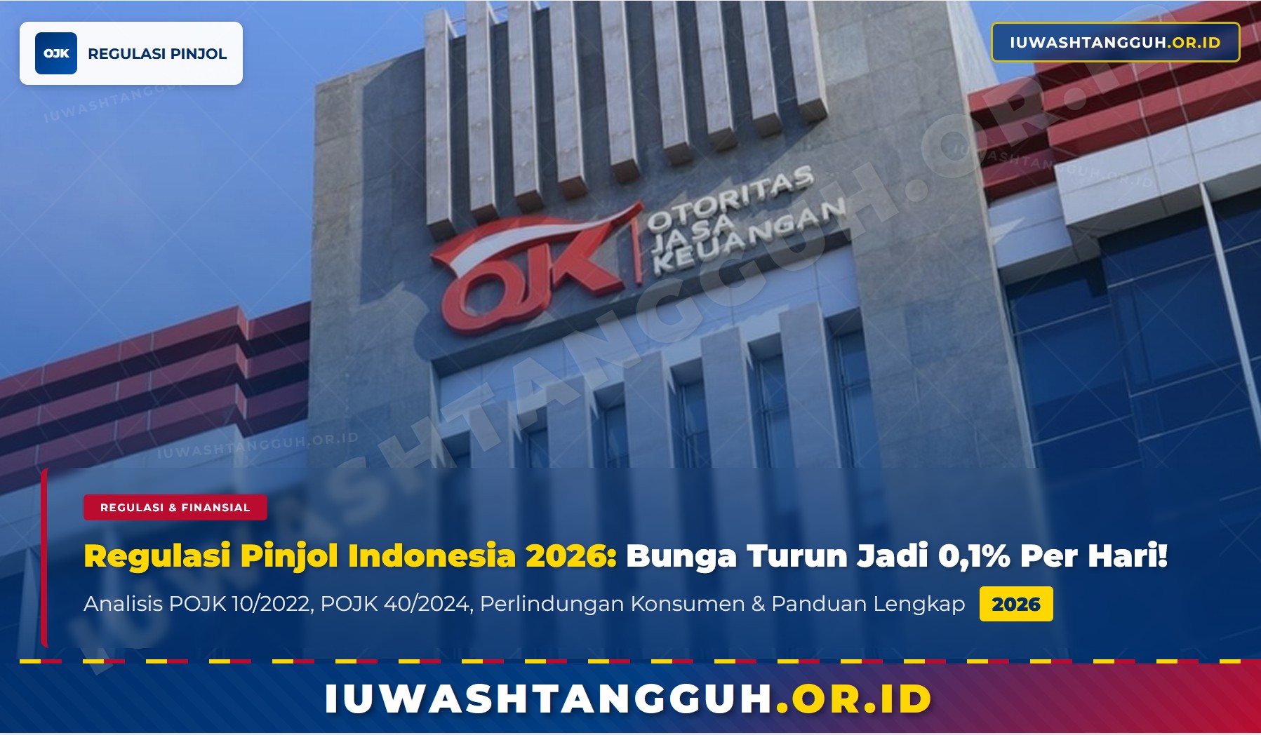 Regulasi Pinjol di Indonesia 2026: Analisis Komprehensif POJK, Perlindungan Konsumen, dan Transformasi Industri Fintech Lending