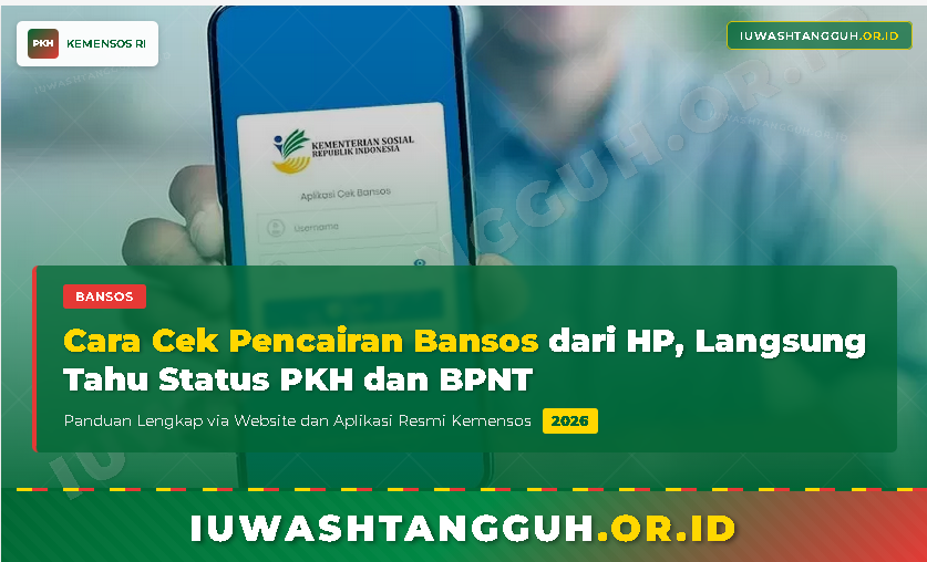 Terbaru! Cara Cek Pencairan Bansos 2026 dari HP, Langsung Tahu Status PKH dan BPNT