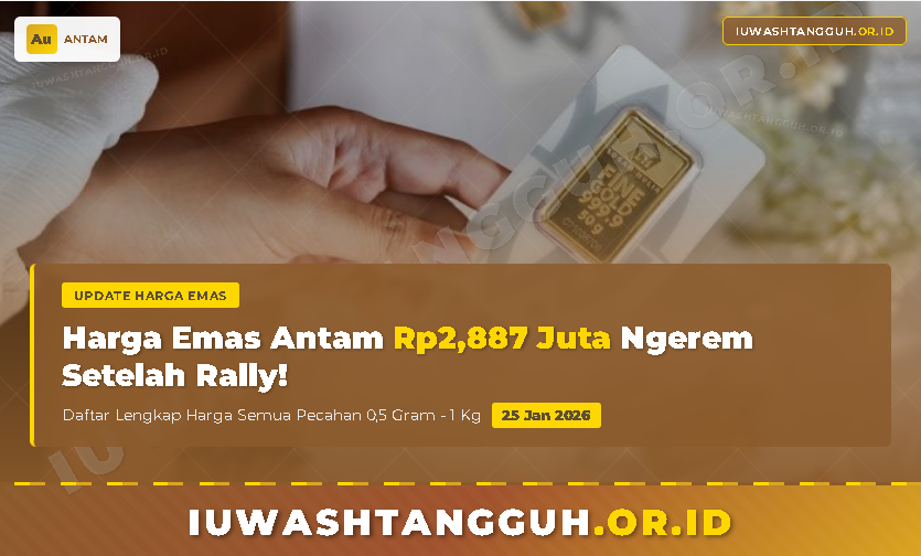 Terbaru! Harga Emas Antam 25 Januari 2026 Masih Rp2,887 Juta, Ini Daftar Lengkap Semua Pecahan