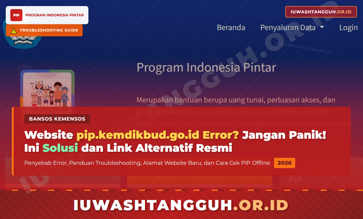 Website pip.kemdikbud.go.id Error? Jangan Panik! Ini Solusi dan Link Alternatif Resmi