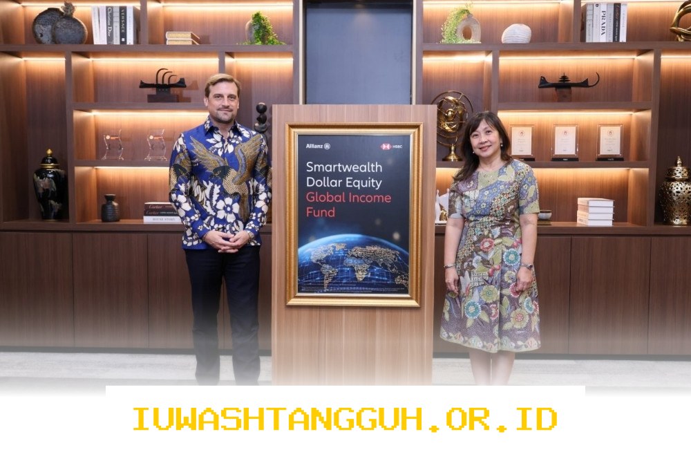 Allianz Life dan HSBC Indonesia Hadirkan Dana Investasi Dollar Equity Global Income Fund yang Menguntungkan