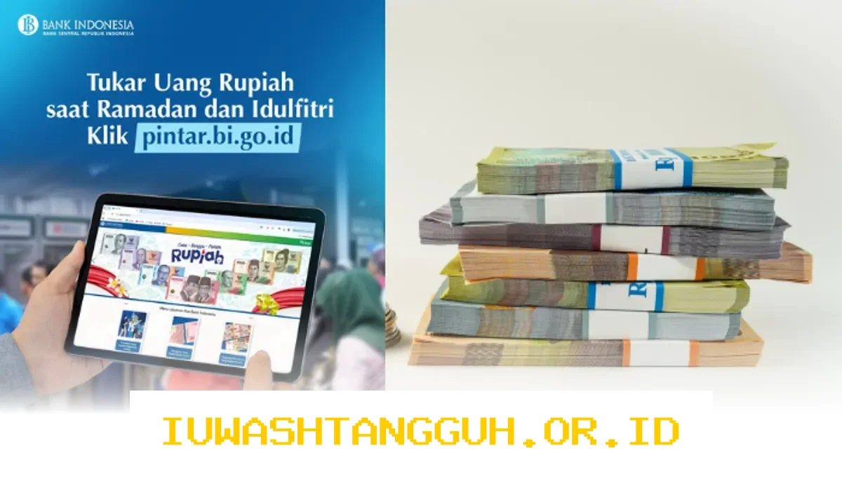 Jadwal & Batas Maksimal Tukar Uang Baru di PINTAR BI 2026 yang Wajib Diketahui