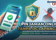 10 Pinjaman Online Legal OJK 2026 Tanpa Kunjungan DC Lapangan, Aman, Cepat, dan Terpercaya!