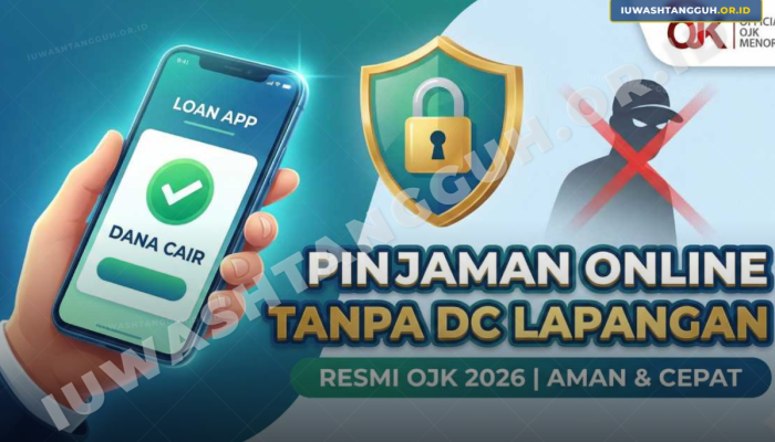 10 Pinjaman Online Legal OJK 2026 Tanpa Kunjungan DC Lapangan, Aman, Cepat, dan Terpercaya!