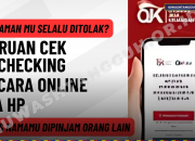 Cara Cek BI Checking 2026 Online Lewat HP, Lengkap Arti Skor dan Solusi Jika Ditolak Kredit