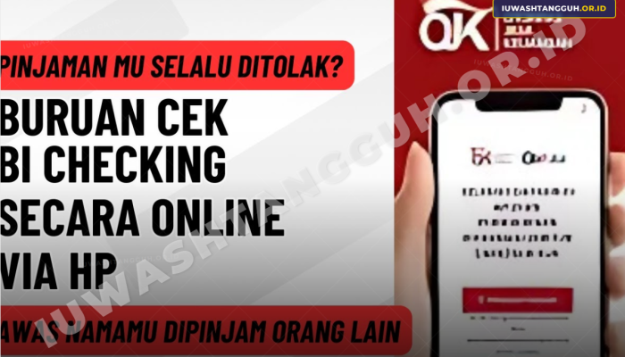 Cara Cek BI Checking 2026 Online Lewat HP, Lengkap Arti Skor dan Solusi Jika Ditolak Kredit