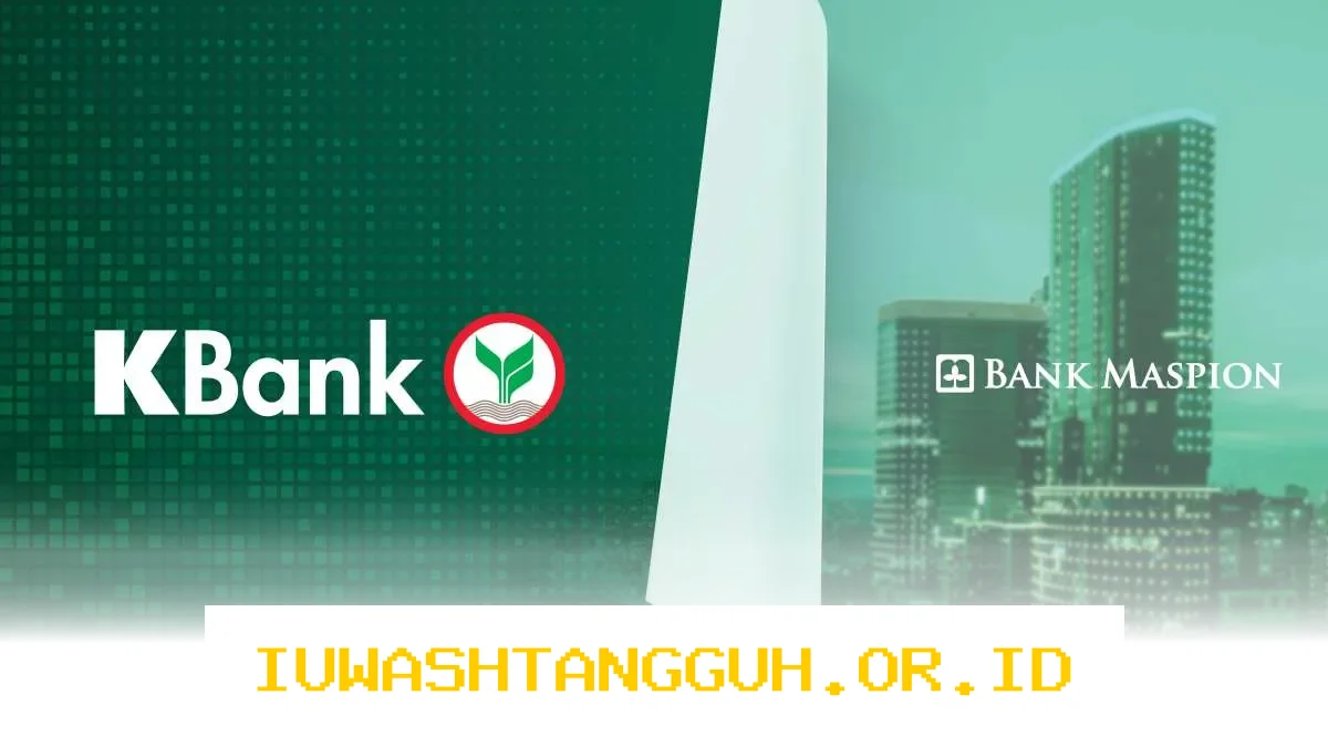 Bank Maspion (BMAS) Mengambil Alih Fasilitas Pinjaman Senilai US$ 185 Juta dari KBank untuk Memperkuat Modal Kerja