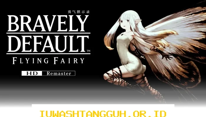 Bravely Default Flying Fairy Versi HD Remaster Resmi Diluncurkan untuk Platform PC dan Xbox