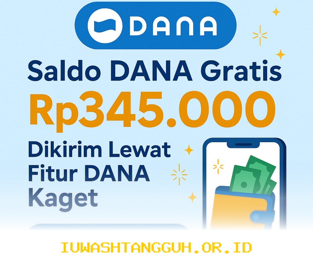 Dapatkan saldo DANA gratis Rp345.000 hari ini dengan fitur DANA Kaget, ikuti langkah mudah klaimnya sekarang!