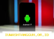 Google Kembangkan Android 17 Sebagai Perlindungan Ketat Terhadap Ancaman Keamanan Siber Masa Depan