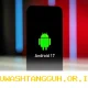 Google Kembangkan Android 17 Sebagai Perlindungan Ketat Terhadap Ancaman Keamanan Siber Masa Depan