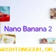 Google Perkenalkan Nano Banana 2, Alat Pembuat Gambar AI Berkualitas Tinggi dengan Kecepatan Ekstrem