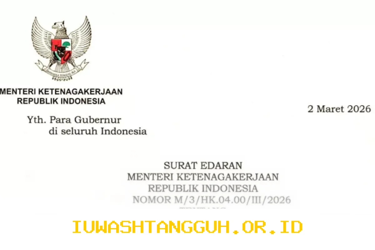 Ketentuan THR 2026 Terkini Berdasarkan Surat Edaran Menteri Ketenagakerjaan Nomor M/3/HK.04.00/III/2026