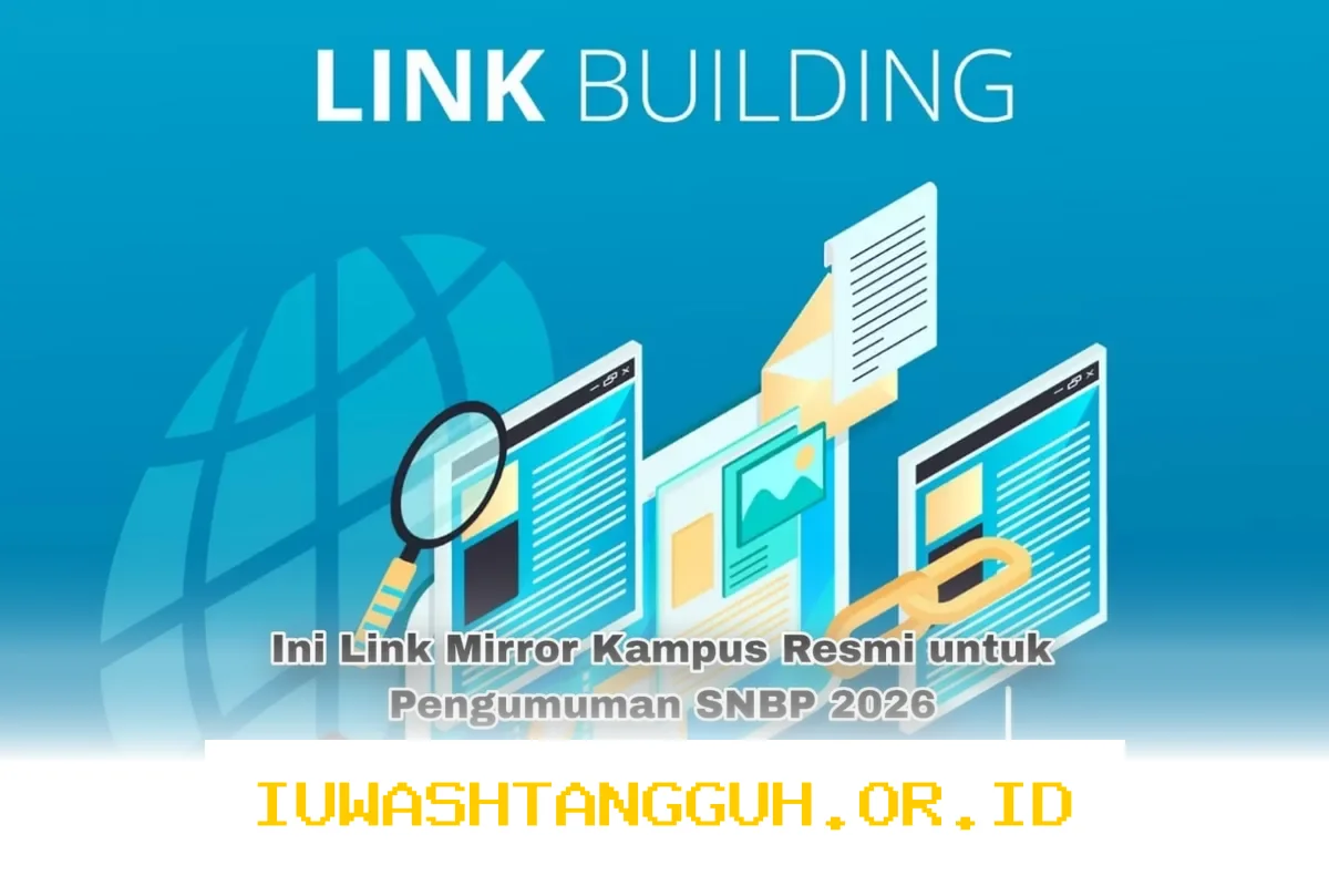 Link Alternatif Resmi Kampus untuk Akses Pengumuman SNBP 2026 yang Dapat Diandalkan Hari Ini