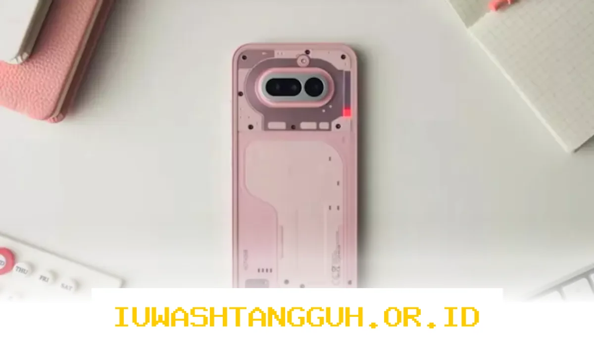 Nothing Phone Hadirkan Varian Warna Pink dengan Desain Transparan yang Memukau pada 2026 Mendatang