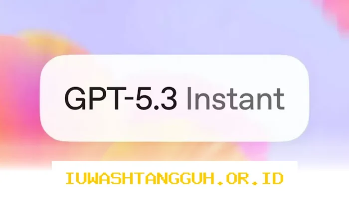 OpenAI Umumkan GPT-5.3 Instant untuk Menangani Resistensi Pengguna Terhadap Teknologi Kecerdasan Buatan