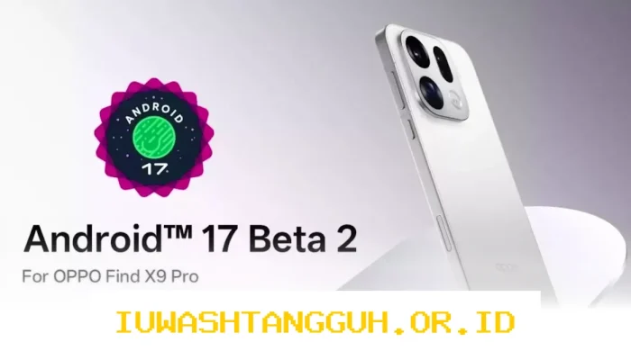 OPPO Find X9 Pro Mulai Uji Coba Android 17 Beta 2 dengan Fitur Keamanan Kuantum Terbaru