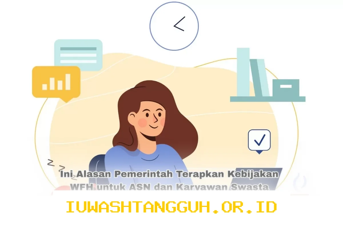 Pemerintah Sarankan WFH untuk Pegawai Negeri dan Swasta, Ini Penjelasannya