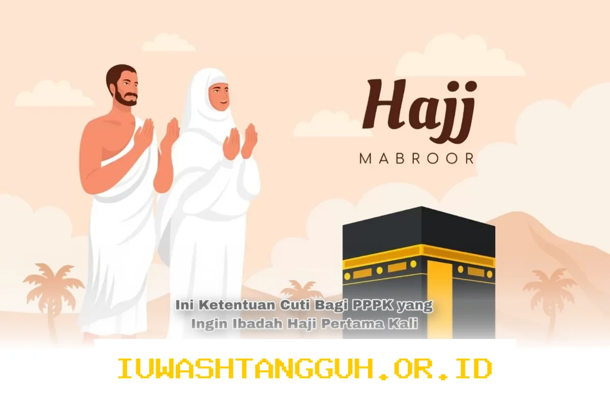 PPPK Berhak Menjalankan Ibadah Haji dengan Memperhatikan Aturan Cuti yang Berlaku