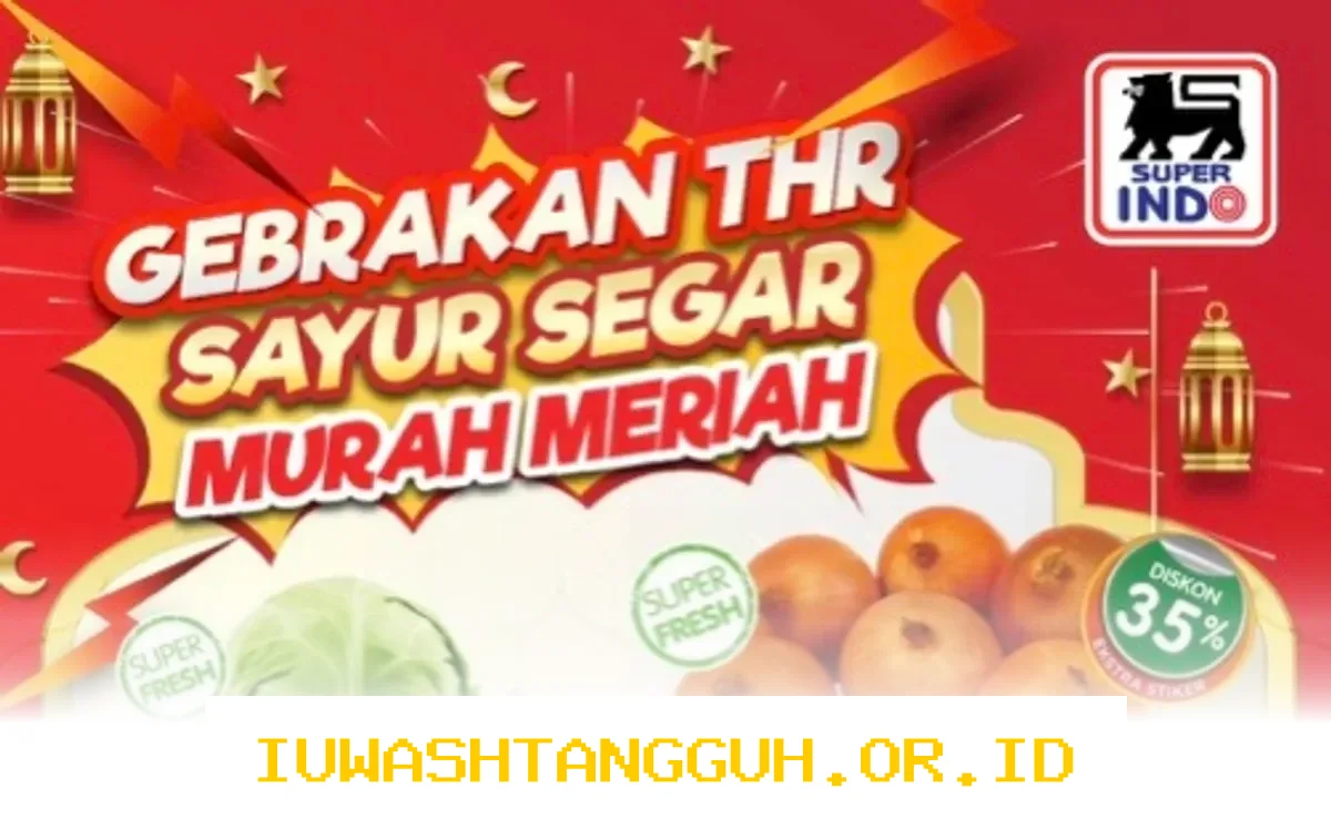 Promo Superindo 16 Maret 2026 Hemat Belanja Kebutuhan Pokok Anda