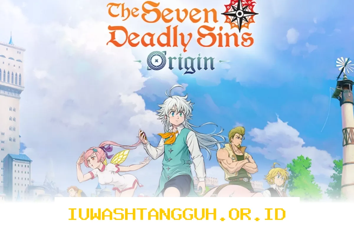 Rekomendasi Senjata Unggulan dalam The Seven Deadly Sins: Origin Berdasarkan Analisis Mendalam
