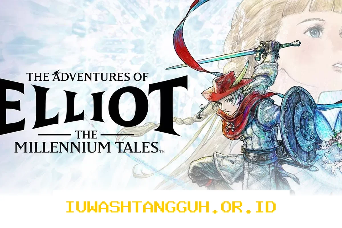 Siapa Saja Karakter Utama dalam The Adventures of Elliot The Millennium Tales? Yuk Kita Telusuri Bersama