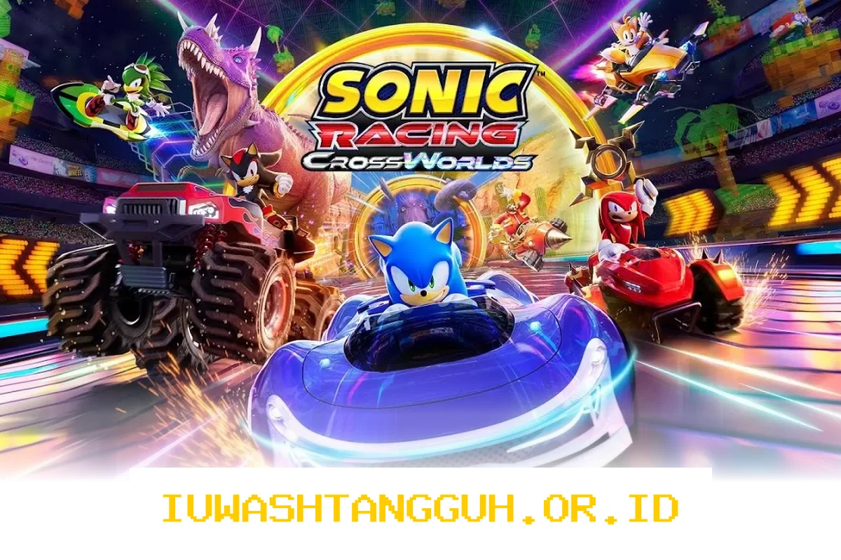 Sonic Racing CrossWorlds Hadirkan Pembaruan Terbaru dengan Konten Eksklusif Gratis untuk Pemain