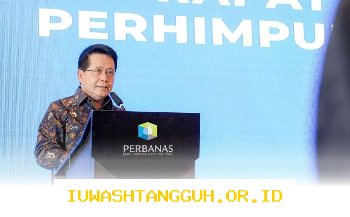 Strategi Perbankan Nasional Menghadapi Volatilitas Ekonomi Global Diungkap Ketua Perbanas