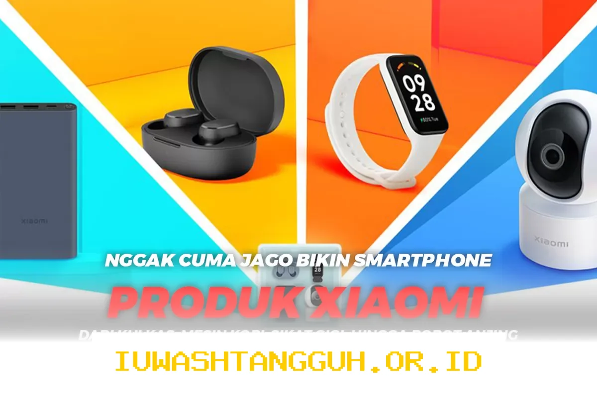 Xiaomi Hadirkan Beragam Produk Inovatif di Luar Smartphone yang Patut Diketahui Konsumen Indonesia