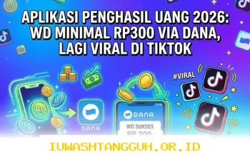 Cairkan Saldo 300 Rupiah Lewat Dana Pakai Aplikasi Penghasil Uang Terpopuler Tahun 2026