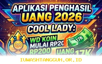 Cara Cepat Tarik Saldo 200 Rupiah dan 17 Ribu dari Aplikasi Cool Lady Edisi Tahun 2026