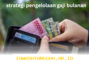 Cara Cerdas Mengelola Gaji Bulanan untuk Capai Kebebasan Finansial yang Stabil di 2026